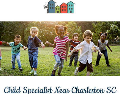 Child Specialist Near Charleston SC | Neighbors