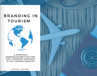 Branding In Tourism: Strategic Communication Plan