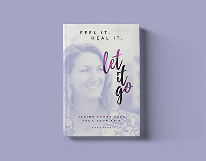 Feel it. Heal it. Let it go - Nicole Musap | Book Cover