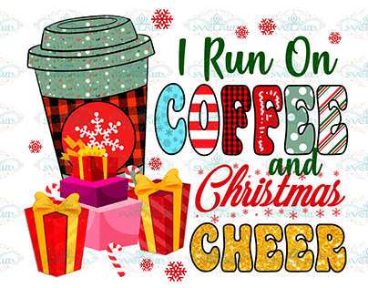 I Run on Coffee Christmas Cheer Png