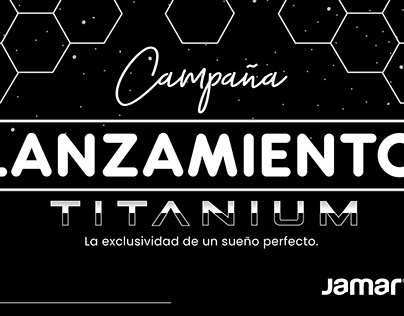 LANZAMIENTO TITANIUM - CAMPAÑA