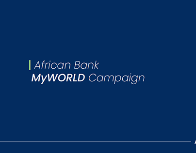 African Bank MyWORLD Campaign