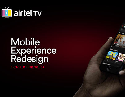 AirtelTV: Mobile Experience Redesign [POC]