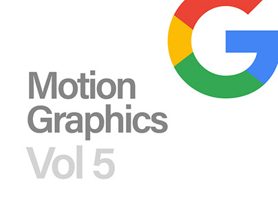 Motion Graphics | Vol 5 - Google Edition