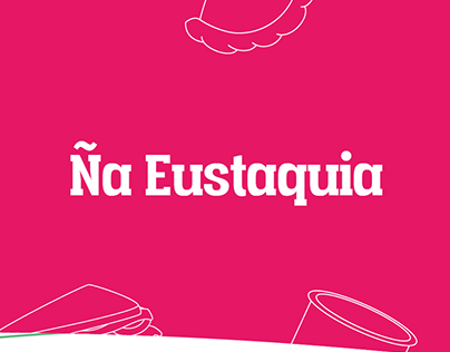 Ña Eustaquia Rebrand Concept