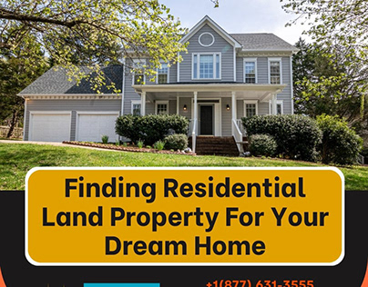 Finding Residential Land Property For Your Dream Home