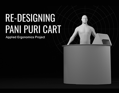 Redesigning Pani Puri Cart - Ergonomics Project