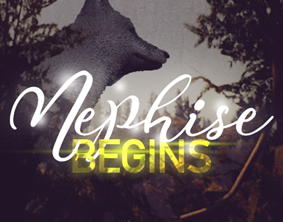 Nephise Begins