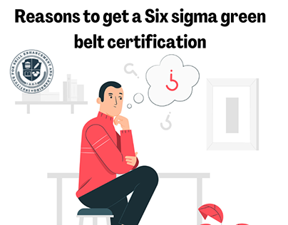 Reasons to get six sigma green belt