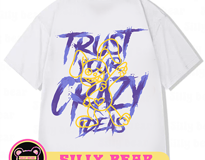 T shirt design - trust your cazy ideas