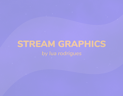 STREAM GRAPHICS - by lua rodrigues