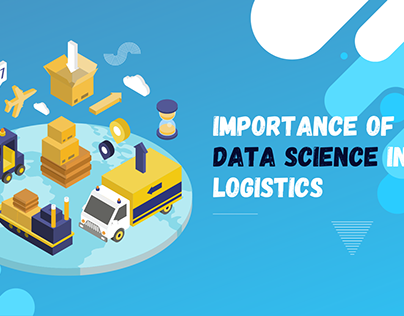 Importance Of Data Science in Logistics