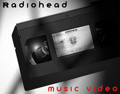 Personal project / Radiohead - Videotape