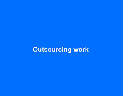 Outsourcing work