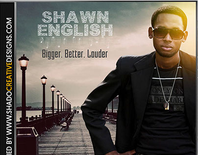 Album Cover | Shawn English | Bigger. Better. Louder
