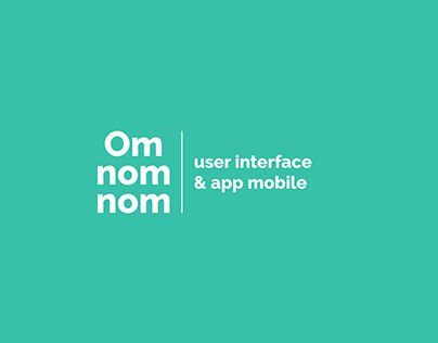 Om nom nom | UI Project