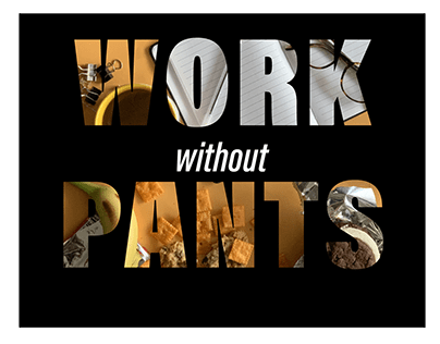 Work Without Pants Title Treatment