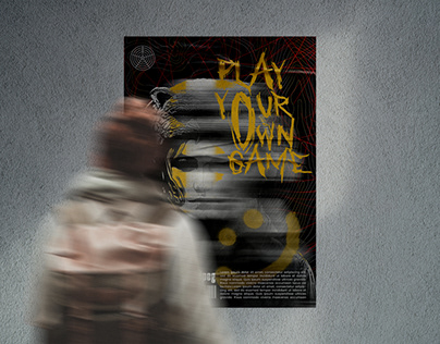 Play Your Own Game • Poster Design
