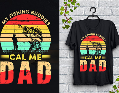 My Fishing Buddies Call Me Dad T-Shirt Design,