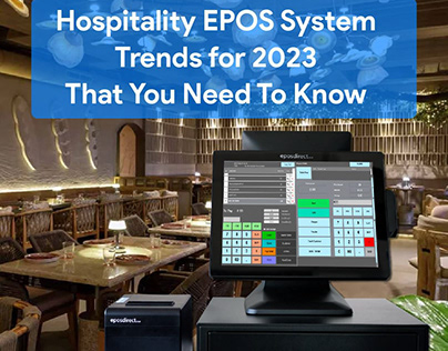 Hospitality EPOS System Trends 2023 You Need To Know
