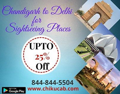 Chandigarh to Delhi Taxi from Chiku Cab | Explore Spots