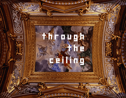 Through The Ceiling