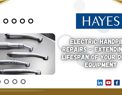 Electric Handpiece Repairs - Extending the Lifespan