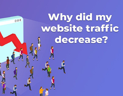Why did my website traffic decrease?