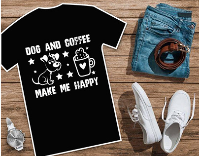 DOG AND COFFEE MAKE ME HAPPY T SHIRT DESIGN
