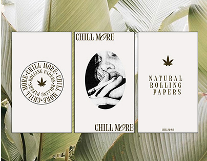 CHILL MORE - Rolling Papers Branding