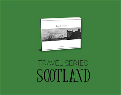 Travel Series - Scotland