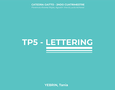 LETTERING | Tipografía 1, Cat. Gaitto, Fadu.