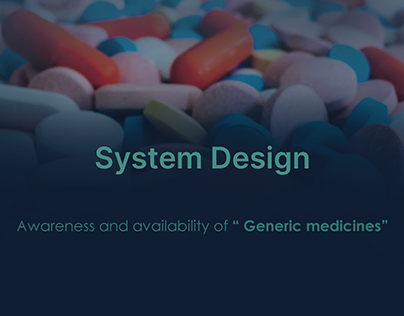 System Design - Generic Medicine