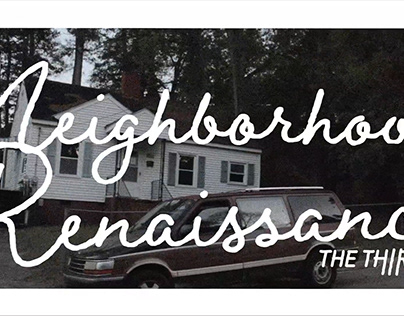 Neighborhood Renaissance III Video & Branding