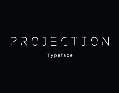 Projection | Multifaceted Typeface