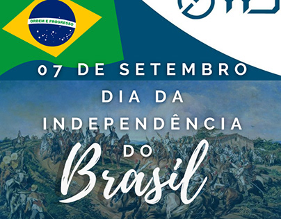 YYD FACILITIES - Dia da independência do Brasil.