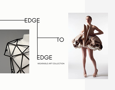 EDGE TO EDGE : Wearable Art Collection