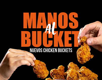 #ManosAlBucket - Chicken Factory