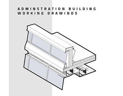 ADMINSTRATION BUILDING WORKING DRAWINGS
