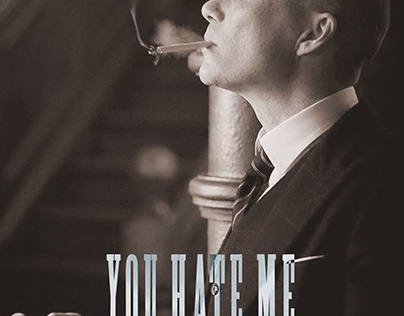 You Hate Me Cause You Ain't Me | Peaky Blinders