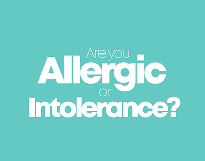 Allergic or Intolerance?