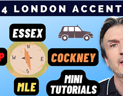 Project thumbnail - TOP 4 London Accents (N,S,E,W) Mini Tutorials
