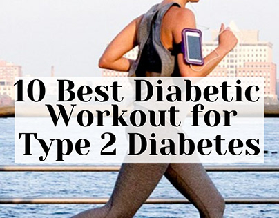 10 Best Diabetic Workout for Type 2 Diabetes