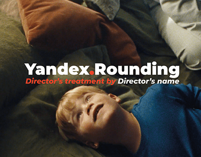Yandex / Director's treatment