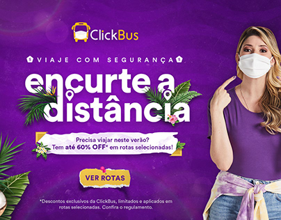 ClickBus • Campanha "Encurte a Distância"
