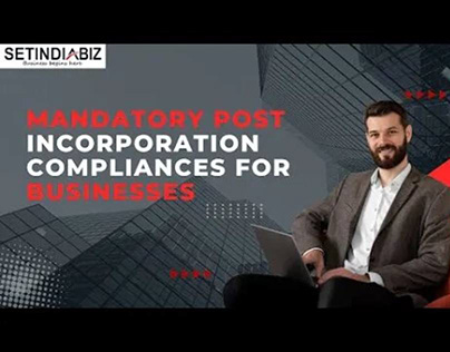 Mandatory Post Incorporation Compliances for Business