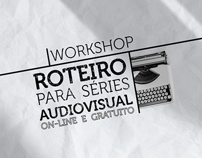 Workshop Roteiro para Séries Audiovisual