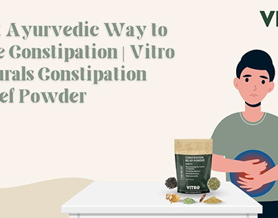 Best Ayurvedic Way to Cure Constipation