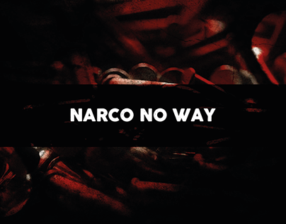 Narco No Way