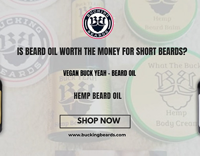 Is Beard Oil Worth the Money for Short Beards ?